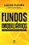 Fundos Imobiliarios: de Uma Forma Que Ninguem Nunca Explicou - Imagem 1