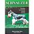 Schnauzer: Cuidados, Reproducao, Criacao e Doencas - Imagem 1