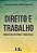 Direito e Trabalho - Analise das Reformas Trabalhistas - Imagem 1