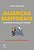 Aliancas Eleitorais: Casamento com Prazo de Validade - o Caso das Coligacoe - Imagem 1
