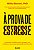 Prova de Estresse, A - Imagem 1