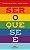 Ser o Que se E - Imagem 1