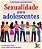 Sexualidade para Adolescentes - 50 Perguntas para Falar sobre Valores íntim - Imagem 1