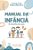 Manual da Infância - os Desafios dos Pais - Imagem 1