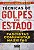 Tecnicas de Golpes de Estado - Imagem 1