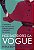 Nos Bastidores da Vogue - a História da Revista Que Transformou o Mundo da - Imagem 1