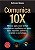 Comunica 10x: Metodo para Voce Brilhar e Multiplicar Resultados em Aulas, L - Imagem 1