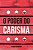 O Poder do Carisma - Imagem 1