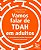 Vamos Falar de Tdah em Adultos - 50 Perguntas para Facilitar Diagnosticos E - Imagem 1