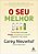 Seu Melhor, O: Como Fazer com Que Tempo, Energia e Prioridades Cooperem - Imagem 1