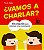 Vamos a Charlar - Imagem 1