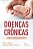 Doencas Cronicas - Saiba Como Prevenir! - Imagem 1