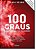 100 Graus - o Ponto de Ebulicao do Sucesso:tudo o Que Voce Precisa Aprender - Imagem 1