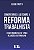 Comentarios a Lei sobre a Reforma Trabalhista - o Que Mudou na Clt e Nas re - Imagem 1
