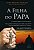 Filha do Papa, A - Imagem 1