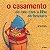 Casamento do Rato com a Filha do Besouro, O - Imagem 1