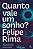Quanto Vale Um Sonho - Imagem 1