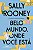 Belo Mundo, Onde Voce Esta - Imagem 1
