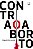 Contra o Aborto - Imagem 1