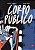 Corpo Publico (graphic Novel) - Imagem 1