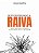 Desconstruindo a Raiva - Imagem 1