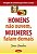 Homens Nao Ouvem, Mulheres Falam Demais - Imagem 1