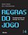Regras do Jogo - Vol. 4 - Col. Fundamentos do Design de Jogos - Imagem 1