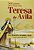 Sete Passos para Rezar com Teresa de Avila - Imagem 1