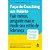 Faca do Coaching Um Habito - Fale Menos, Pergunte Mais e Mude Seu Estilo de - Imagem 1