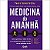 Medicina do Amanhã - Imagem 1