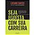 Seja Egoista com Sua Carreira - Imagem 1