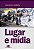 Lugar e Midia - Imagem 1