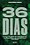 36 Dias - Imagem 1