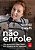Não Enrole: Um Guia para Falar Bem em Público e na Internet - Imagem 1