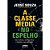 Classe Media no Espelho, a - Sua Historia, Seus Sonhos e Ilusoes, Sua Reali - Imagem 1