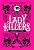 Lady Killers: Assassinas em Serie - Imagem 1