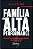 Familia de Alta Performance - Conceitos Contemporaneos na Educacao - Imagem 1