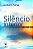 Silencio Interior - a Chave para Encontrar o Equilibrio e a Espiritualidad - Imagem 1