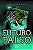 Futuro Falso - Imagem 1