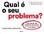 Qual e o Seu Problema - Imagem 1
