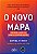 Novo Mapa, O: Energia, Clima e o Conflito entre Nacoes - Imagem 1