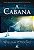 Cabana, A - Imagem 1