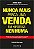 Nunca Mais Perca Uma Venda, em Hipótese Nenhuma - Imagem 1