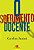 Sofrimento Docente, O - Imagem 1
