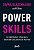 Power Skills - as Habilidades-chave para Destravar Seu Potencial Maximo - Imagem 1