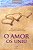 Amor os Uniu, O - Imagem 1