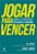Jogar para Vencer- Como a Estrategia Realmente Funciona - Imagem 1