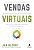 Vendas Virtuais: Um Guia Rapido para Potencializar os Canais de Comunicacao - Imagem 1