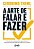 A Arte de Falar e Fazer - Imagem 1
