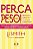 Perca Peso! - sem Fazer Dieta Nem Praticar Exercicios - Imagem 1
